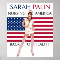Sarah Palin-Nursing America Back To Health Poster posters