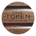 Sarah Palin - One Token Woman stickers by The_Speech_Zone Sarah Palin - One Token Woman stickers