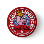 Sarah Palin Piggy Lipstick Pinback Button