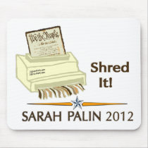 Sarah Palin SHRED THE CONSTITUTION mousepads by 2GIOSdotCOM Sarah Palin SHRED THE CONSTITUTION mousepads