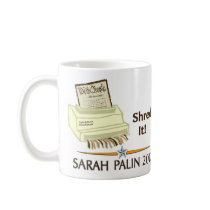 Sarah Palin SHRED THE CONSTITUTION mugs by 2GIOSdotCOM Sarah Palin SHRED THE CONSTITUTION mugs
