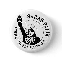Sarah Palin Statue of Liberty Pinback Button