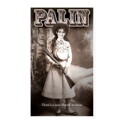 Sarah Palin, There's a new Sheriff in town. Print by jamierushad