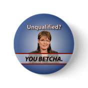 Sarah Palin: Unqualified? You Betcha.