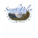 Sarah Palin White House 2012 Shirt