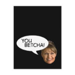Sarah Palin? You Betcha! Post Card