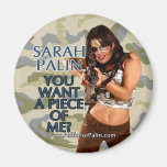 Sarah Palin - You Want A Piece Of Me? Magnet