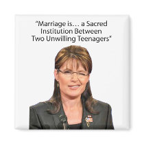 Sarah Palin's Idea of Marriage. magnets by BeezKneez Sarah Palin's Idea of Marriage. magnets