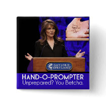 Sarah Palin's Teleprompter: The Hand-o-Prompter Pinback Button