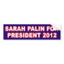 Sarah Pallin for President 2012 Bumper Sticker