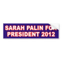 Sarah Pallin for President 2012 Bumper Sticker bumper stickers