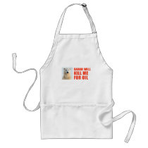 Sarah will kill me for oil aprons by AntiPalin Sarah will kill me for oil aprons