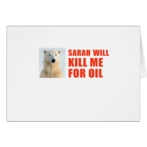 Sarah will kill me for oil cards by AntiPalin Sarah will kill me for oil cards