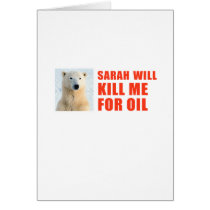 Sarah will kill me for oil cards by AntiPalin Sarah will kill me for oil cards