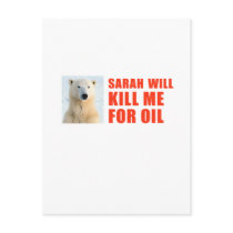 Sarah will kill me for oil postcards by AntiPalin Sarah will kill me for oil postcards