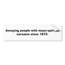 Sarcasm bumper stickers