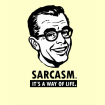Sarcasm Shirt - Customized