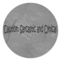 Sarcastic and Cynical Sticker