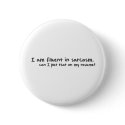 Sarcastic buttons by JadeMonkey717 Sarcastic buttons