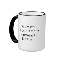 Sarcastic Comment mugs