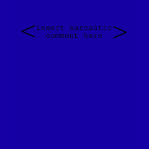 Sarcastic Comment t-shirts