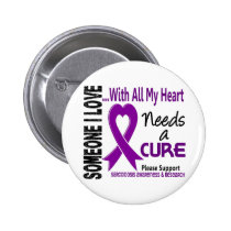 Sarcoidosis Needs A Cure 3 Pinback Button