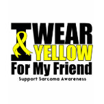 Sarcoma I Wear Yellow Ribbon For My Friend