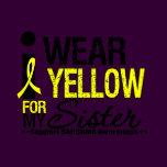 Sarcoma I Wear Yellow Ribbon For My Sister