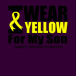 Sarcoma I Wear Yellow Ribbon For My  Son