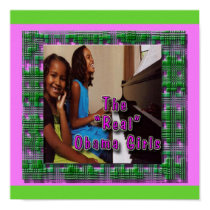SASHA & MALIA: THE REAL OBAMA GIRLS POSTER posters by OWL1998 SASHA & MALIA: THE REAL OBAMA GIRLS POSTER posters