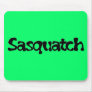 Sasquatch Text Mousepad