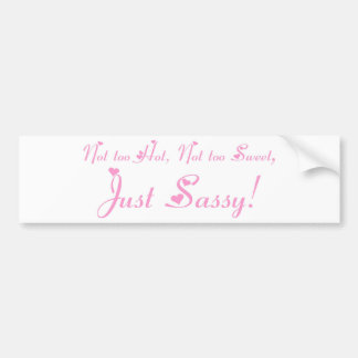 Sassy Bumper Stickers - Car Stickers | Zazzle