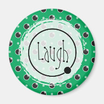 Sassy Polka Dots Laugh Magnet - Green magnets