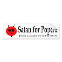 Satan 4 Pope Bumper Sticker