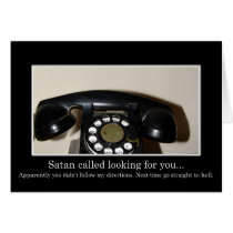 Satan called looking for you card