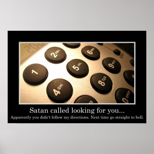 Satan called looking for you (L) print