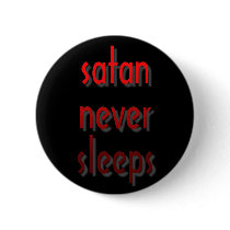 satan never sleeps buttons