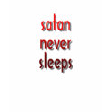 satan never sleeps t-shirts