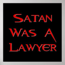 Satan Was A Lawyer Posters