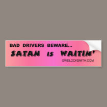 SATANwaitin bumper stickers by gridlocksmith SATANwaitin bumper stickers