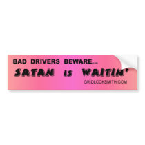 SATANwaitin bumper stickers