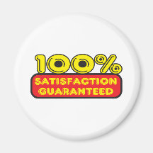 Satisfaction Guaranteed Magnets