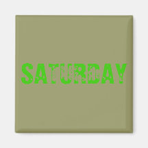 SATURDAY FRIDGE MAGNET