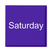 Saturday Magnet