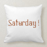 Saturday pillow pillows