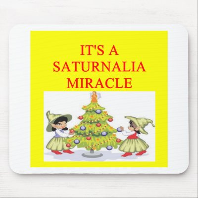 SATURNALIA pagan holiday Mouse Pad by jimbuf