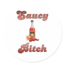 Saucy Bitch Round Stickers