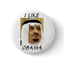SAUDI KING FAHD, I LIKEOBAMA buttons by benmoshe SAUDI KING FAHD, I LIKEOBAMA buttons