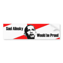 Saul Alinsky Would Be Proud Bumper Stickers