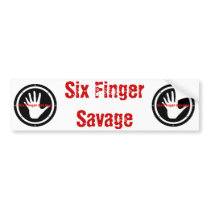 SAVAGE Bumper sticker bumper stickers by sixfingersavage SAVAGE Bumper sticker bumper stickers
